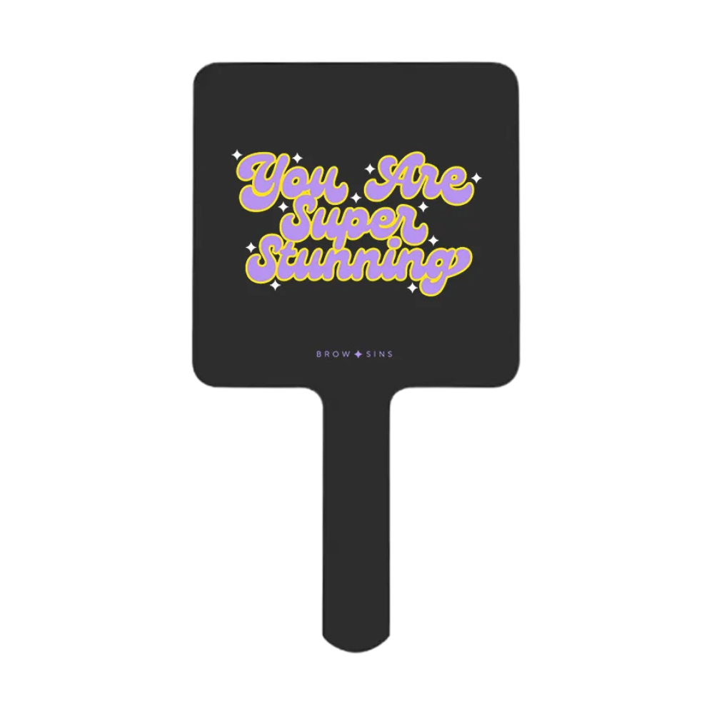 'You Are Super Stunning' Mini Mirror